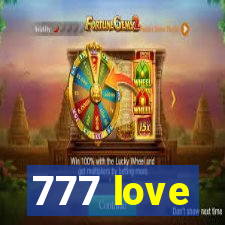 777 love