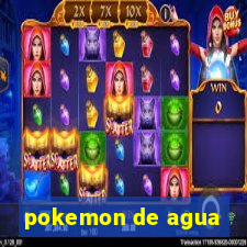 pokemon de agua