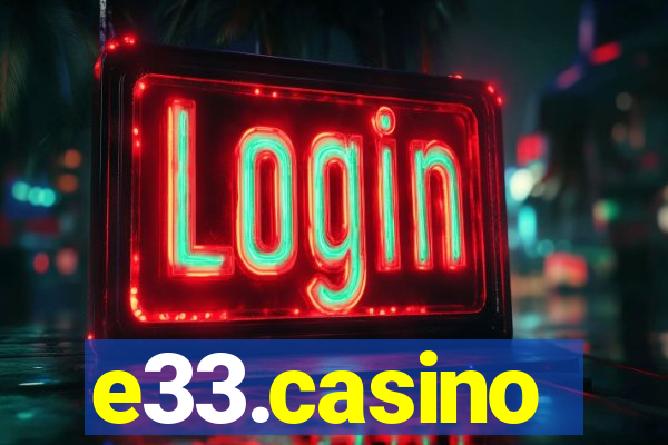 e33.casino