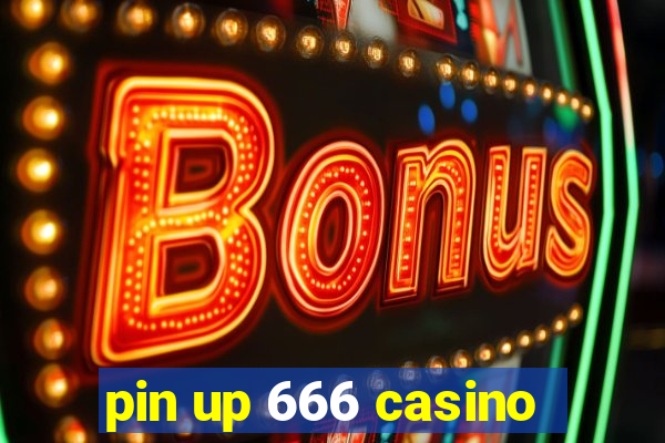 pin up 666 casino