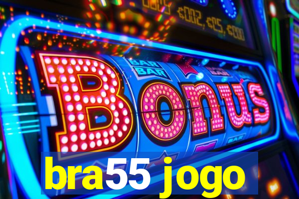 bra55 jogo