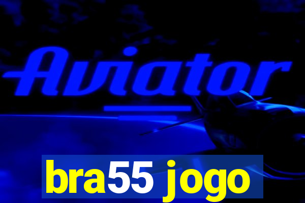 bra55 jogo