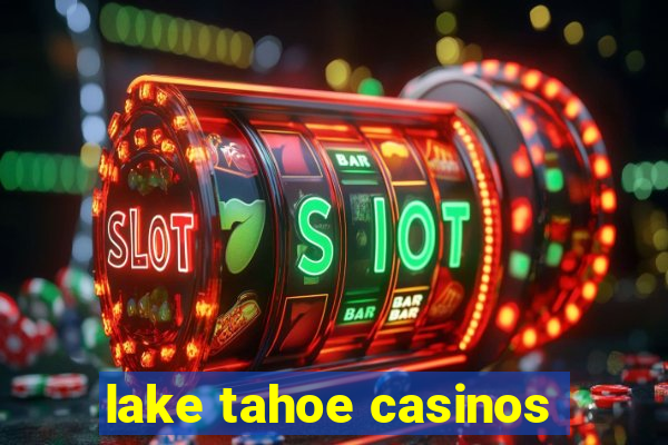 lake tahoe casinos