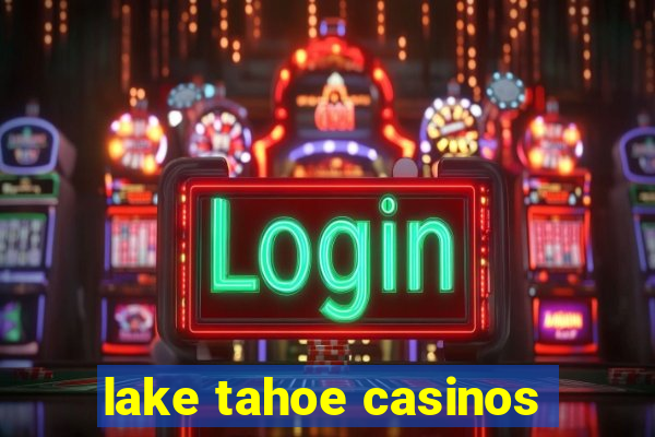 lake tahoe casinos