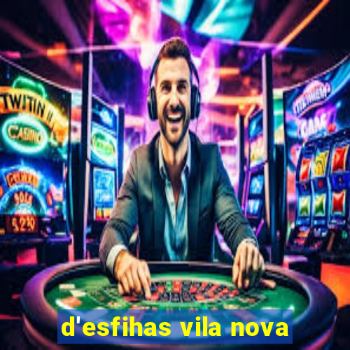 d'esfihas vila nova