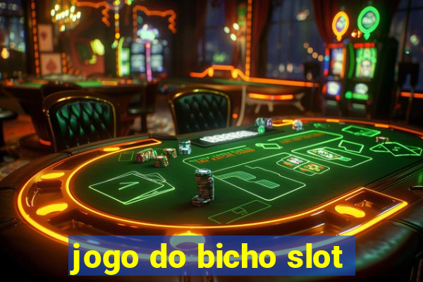 jogo do bicho slot