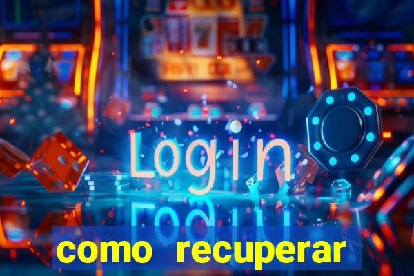 como recuperar senha do fortune tiger