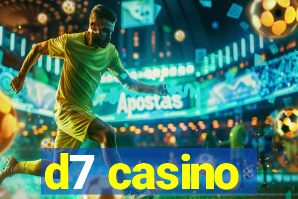 d7 casino