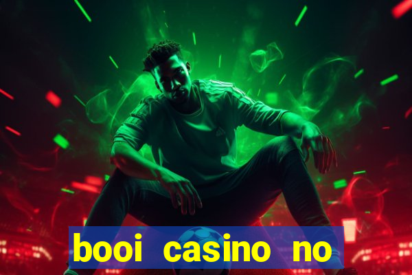 booi casino no deposit bonus