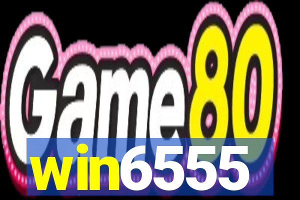 win6555