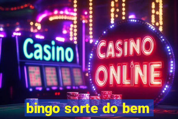 bingo sorte do bem