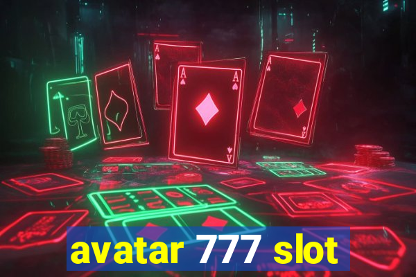 avatar 777 slot