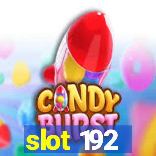 slot 192