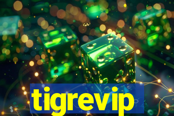 tigrevip