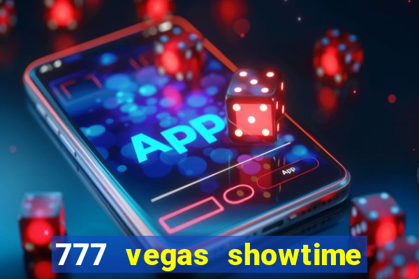 777 vegas showtime slot free play