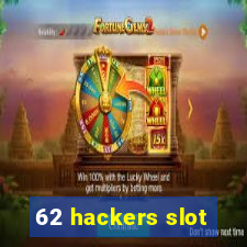 62 hackers slot