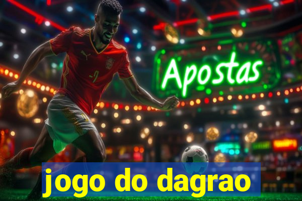 jogo do dagrao