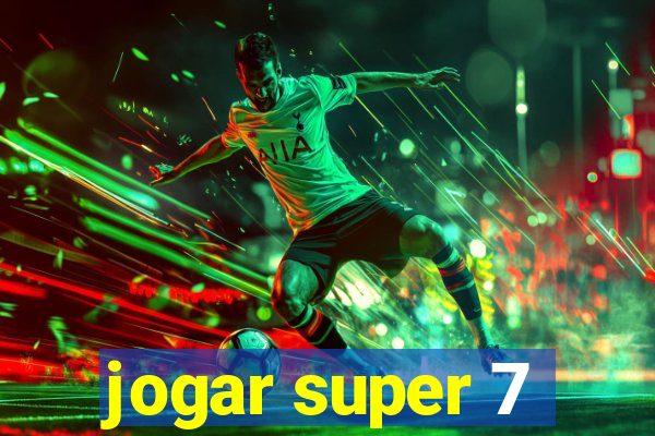 jogar super 7