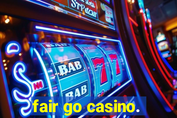 fair go casino.