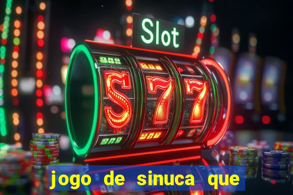 jogo de sinuca que paga dinheiro