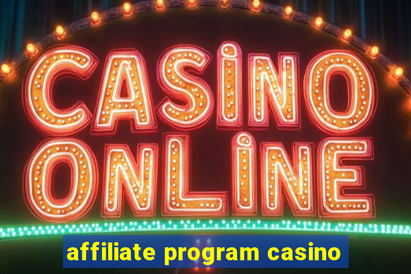 affiliate program casino