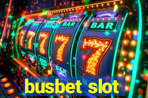 busbet slot