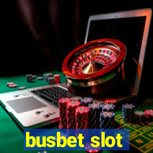 busbet slot