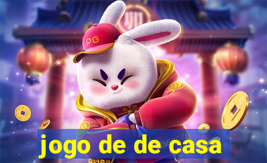 jogo de de casa