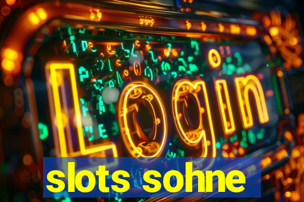 slots sohne