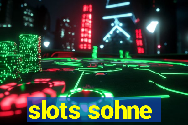 slots sohne