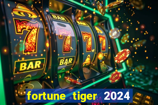 fortune tiger 2024 paga mesmo