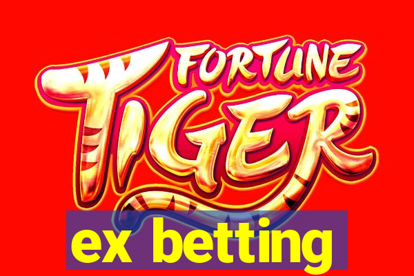 ex betting