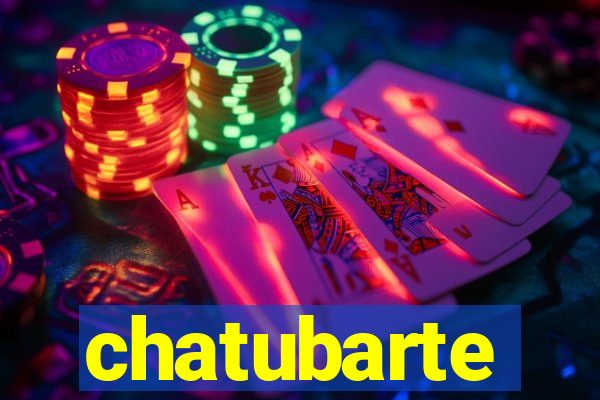 chatubarte