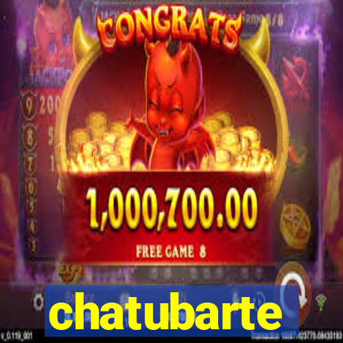 chatubarte