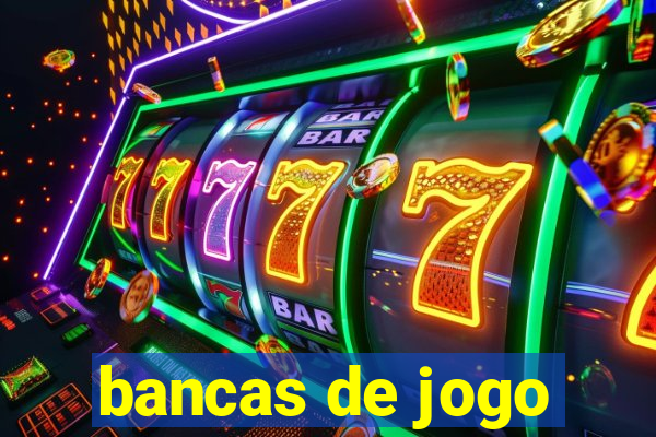 bancas de jogo