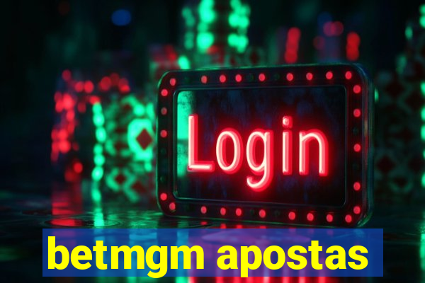 betmgm apostas