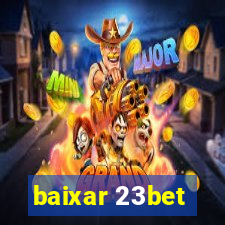 baixar 23bet