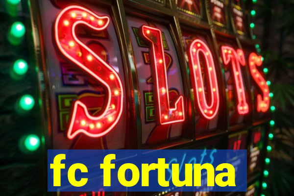 fc fortuna