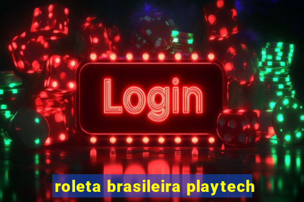 roleta brasileira playtech