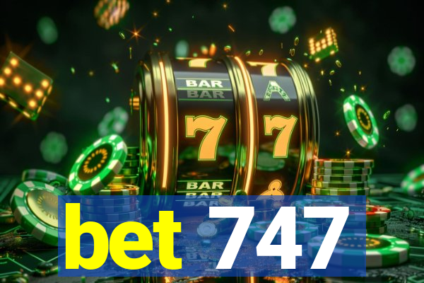 bet 747