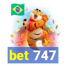 bet 747