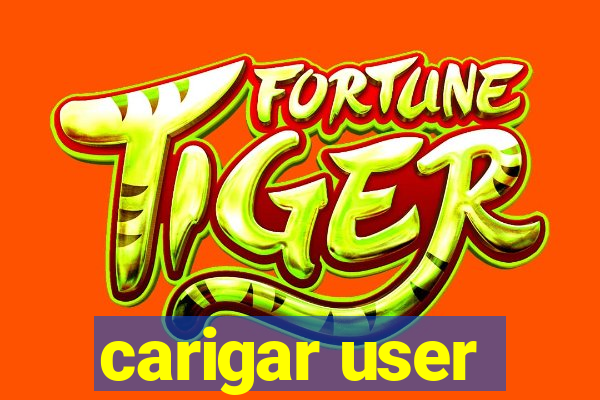 carigar user