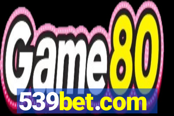 539bet.com