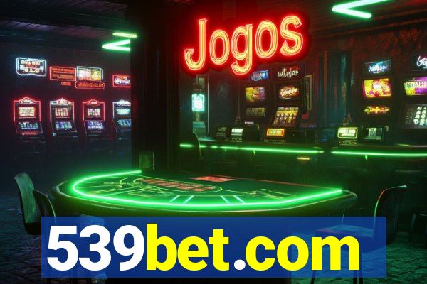 539bet.com