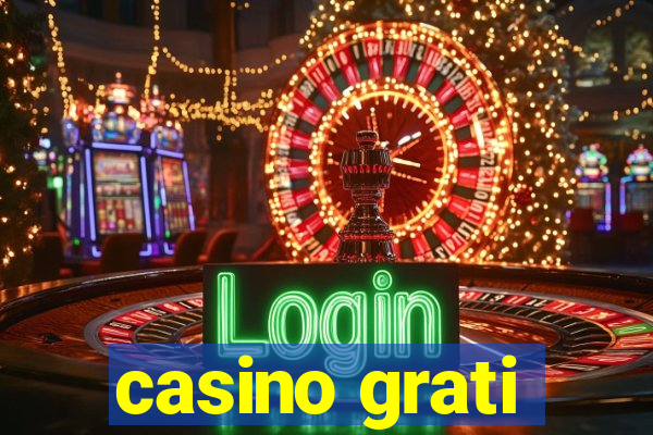 casino grati