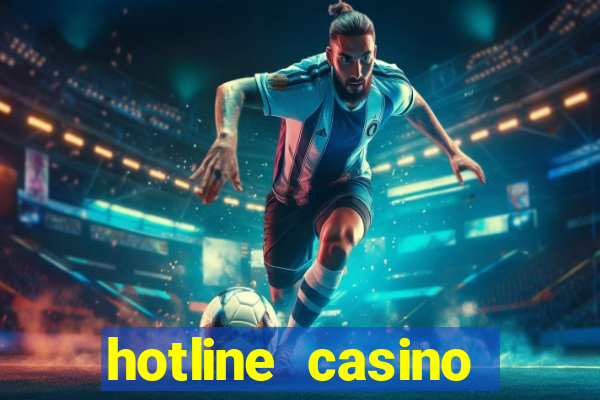 hotline casino promo code