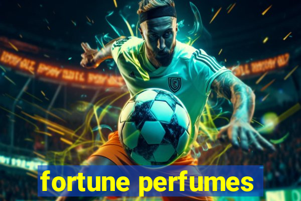 fortune perfumes