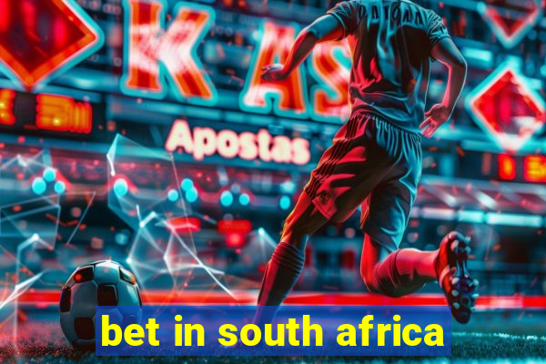 bet in south africa