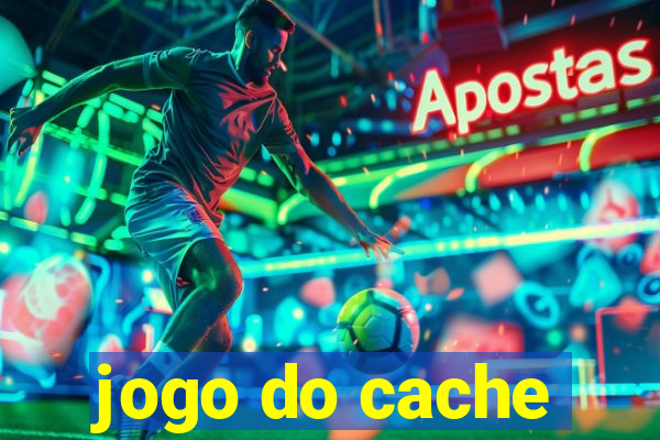 jogo do cache