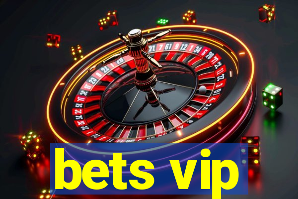 bets vip